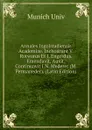 Annales Ingolstadiensis Academiae. Inchoarunt V. Rotwarus Et I. Engerdus. Emendavit, Auxit, Continuavit I.N. Mederer (M. Permaneder). (Latin Edition) - Munich Univ