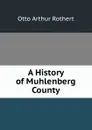 A History of Muhlenberg County - Otto Arthur Rothert