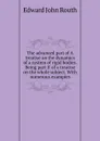 The advanced part of A treatise on the dynamics of a system of rigid bodies. Being part II of a treatise on the whole subject. With numerous examples - Edward John Routh