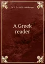 A Greek reader - W H. D. 1863-1950 Rouse