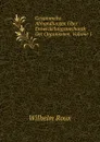 Gesammelte Abhandlungen Uber Entwickelungsmechanik Der Organismen, Volume 1 - Wilhelm Roux