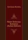 Mater Dolorosa: Romanzo (Italian Edition) - Gerolamo Rovetta