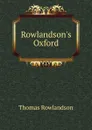 Rowlandson.s Oxford - Thomas Rowlandson