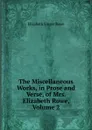 The Miscellaneous Works, in Prose and Verse, of Mrs. Elizabeth Rowe, Volume 2 - Elizabeth Singer Rowe