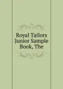 Royal Tailors Junior Sample Book, The - 
