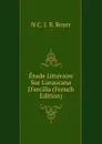 Etude Litteraire Sur L.araucana D.ercilla (French Edition) - N C. J. B. Royer