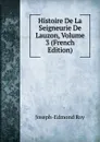 Histoire De La Seigneurie De Lauzon, Volume 3 (French Edition) - Joseph-Edmond Roy