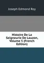 Histoire De La Seigneurie De Lauzon, Volume 5 (French Edition) - Joseph Edmond Roy
