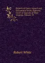 Reports of Cases Argued and Determined in the Supreme Court of Appeals of West Virginia, Volume 19 - Robert White
