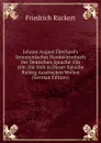 Johann August Eberhard.s Synonymisches Handworterbuch Der Deutschen Sprache: Fur Alle, Die Sich in Dieser Sprache Richtig Ausdrucken Wollen (German Edition) - Friedrich Rückert