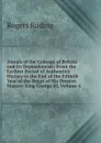 Annals of the Coinage of Britain and Its Dependencies: From the Earliest Period of Authentick History to the End of the Fiftieth Year of the Reign of His Present Majesty King George Iii, Volume 4 - Rogers Ruding