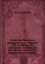 Etudes Sur L.ancienne Musique Grecque: Rapports A M. Le Ministre De L.instruction Publique Sur Une Mission Litteraire En Espagne (French Edition) - Ch-Em Ruelle