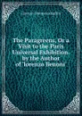 The Paragreens, Or a Visit to the Paris Universal Exhibition. by the Author of .lorenzo Benoni.. - Giovanni Domenico Ruffini