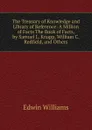 The Treasury of Knowledge and Library of Reference: A Million of Facts The Book of Facts, by Samuel L. Knapp, William C. Redfield, and Others - Edwin Williams