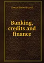Banking, credits and finance - Thomas Herbert Russell