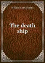 The death ship - Russell William Clark