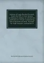 Letters of Lady Rachel Russell, from the MS. in the library at Wooburn Abbey: to which are prefixed an introd. vindicating the character of Lord . Russell for high treason, extracted fr - Rachel Wriothesley Vaughan Russell