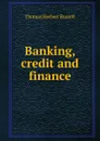 Banking, credit and finance - Thomas Herbert Russell