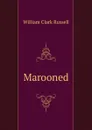 Marooned - Russell William Clark