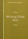 Wrong Side Out - Russell William Clark
