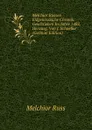 Melchior Russen . Eidgenossische Chronik: Geschrieben Im Jahre 1482, Herausg. Von J. Schneller (German Edition) - Melchior Russ