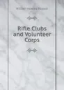 Rifle Clubs and Volunteer Corps - William Howard Russell