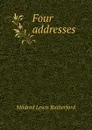 Four addresses - Mildred Lewis Rutherford