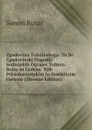 Zgodovina Tolminskega: To Je: Zgodovinski Dogodki Sodnijskih Ograjev Tolmin. Bolec in Cerkno  Njih Prirodoznanskim in Statistinim Opisom (Slovene Edition) - Simon Rutar