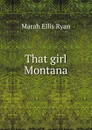 That girl Montana - Marah Ellis Ryan