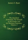 The Standard Arithmetic: For Schools of All Grades and for Business Purposes, Volume 2 - James E. Ryan