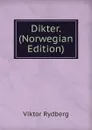 Dikter. (Norwegian Edition) - Viktor Rydberg