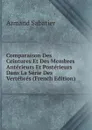 Comparaison Des Ceintures Et Des Membres Anterieurs Et Posterieurs Dans La Serie Des Vertebres (French Edition) - Armand Sabatier