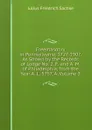 Freemasonry in Pennsylvania, 1727-1907, As Shown by the Records of Lodge No. 2, F. and A. M. of Philadelphia, from the Year A. L. 5757, A, Volume 3 - Julius Friedrich Sachse