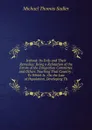 Ireland: Its Evils and Their Remedies: Being a Refutation of the Errors of the Emigration Committee and Others Touching That Country : To Which Is . On the Law of Population, Developing Th - Michael Thomas Sadler