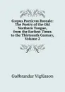 Corpus Poeticvm Boreale: The Poetry of the Old Northern Tongue, from the Earliest Times to the Thirteenth Century, Volume 2 - Guðbrandur Vigfússon