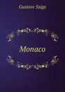 Monaco - Gustave Saige