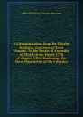 A Communication from Sir Charles Brisbane, Governor of Saint Vincent: To the House of Assembly of That Colony, Dated 17Th of August, 1826; Enclosing . the Slave Population of the Colonies - 1809-1829 Saint Vincent. Governor