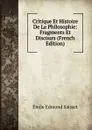 Critique Et Histoire De La Philosophie: Fragments Et Discours (French Edition) - Émile Edmond Saisset