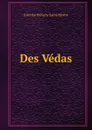 Des Vedas - Jules Barthélemy Saint-Hilaire