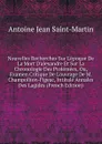 Nouvelles Recherches Sur L.epoque De La Mort D.alexandre Et Sur La Chronologie Des Ptolemees, Ou, Examen Critique De L.ouvrage De M. Champollion-Figeac, Intitule Annales Des Lagides (French Edition) - Antoine Jean Saint-Martin