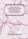 Manuel De Droit Commercial Theorique Et Pratique De La Province De Quebec (French Edition) - Mathieu A. Bernard