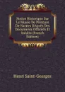 Notice Historique Sur Le Musee De Peinture De Nantes D.Apres Des Documents Officiels Et Inedits (French Edition) - Henri Saint-Georges