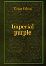 Imperial purple - Saltus Edgar