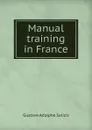 Manual training in France - Gustave Adolphe Salicis