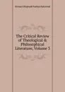 The Critical Review of Theological . Philosophical Literature, Volume 3 - Stewart Dingwall Fordyce Salmond