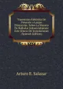 Trasmision Elektrika De Potenzia a Largas Distanzias: Sobre La Manera De Kalkular Industrialmente Este Jenero De Instalaziones (Spanish Edition) - Arturo E. Salazar