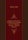 Voyage En Abyssinie: Et Extrait Des Voyages De Lord Valentia, Volume 1 (French Edition) - Henry Salt