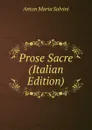 Prose Sacre (Italian Edition) - Anton Maria Salvini