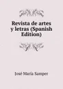 Revista de artes y letras (Spanish Edition) - José María Samper