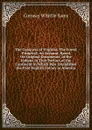 The Conquest of Virginia: The Forest Primeval: An Account, Based On Original Documents, of the Indians in That Portion of the Continent in Which Was Established the First English Colony in America - Conway Whittle Sams